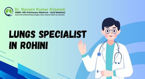 Lungs Specialist in Rohini